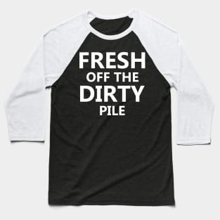 Dirty Laundry Baseball T-Shirt